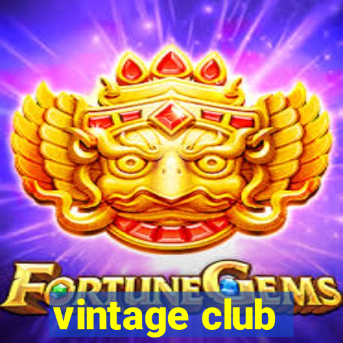 vintage club